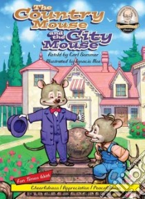 The Country Mouse and the City Mouse libro in lingua di Sommer Carl (RTL), Noe Ignacio (ILT)