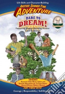 Dare to Dream! libro in lingua di Sommer Carl, Moutal Robert (NRT)