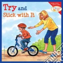 Try and Stick With It libro in lingua di Meiners Cheri J., Johnson Meredith (ILT)