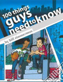 100 Things Guys Need To Know libro in lingua di Zimmerman William, Page Tyler