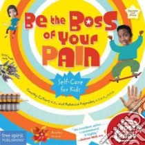 Be the Boss of Your Pain libro in lingua di Culbert Timothy M.D., Kajander Rebecca