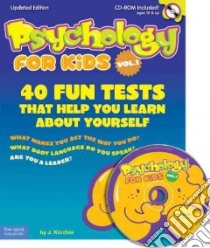 Psychology for Kids libro in lingua di Kincher J.