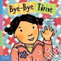 Bye-bye Time libro in lingua di Verdick Elizabeth, Heinlen Marieka (ILT)