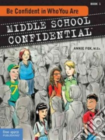 Middle School Confidential libro in lingua di Fox Annie, Kindt Matt (ILT)