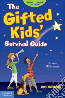 The Gifted Kids' Survival Guide libro in lingua di Galbraith Judy