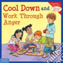 Cool Down and Work Through Anger libro in lingua di Meiners Cheri J., Johnson Meredith (ILT)