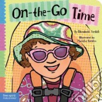 On-the-Go Time libro in lingua di Verdick Elizabeth, Heinlen Marieka (ILT)