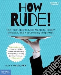 How Rude! libro in lingua di Packer Alex J. Ph.d.