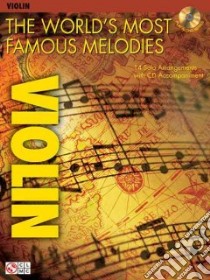 The World's Most Famous Melodies libro in lingua di Hal Leonard Publishing Corporation (CRT)