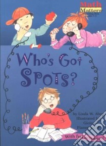 Who's Got Spots? libro in lingua di Aber Linda Williams, Fiammenghi Gioia (ILT)