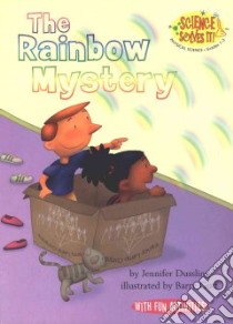 The Rainbow Mystery libro in lingua di Dussling Jennifer, Gott Barry (ILT)