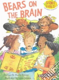 Bears on the Brain libro in lingua di Penner Lucille Recht, Adams Lynn (ILT)