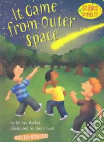 It Came from Outer Space libro in lingua di Barker Henry, Gott Barry (ILT)