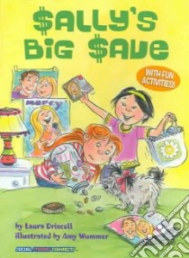 Sally's Big Save libro in lingua di Driscoll Laura, Wummer Amy (ILT)