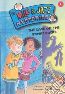 #01 the Case of the Stinky Socks libro in lingua di Montgomery Lewis B., Wummer Amy (ILT)