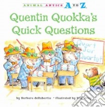 Quentin Quokka's Quick Questions libro in lingua di Derubertis Barbara, Alley R. W. (ILT)