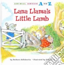 Lana Llama’s Little Lamb libro in lingua di Derubertis Barbara, Alley R. W. (ILT)