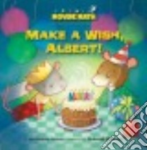 Make a Wish, Albert! libro in lingua di Houran Lori Haskins, Melmon Deborah (ILT)
