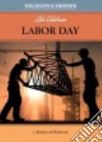 Let's Celebrate Labor Day libro in lingua di Derubertis Barbara