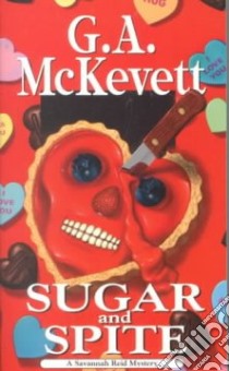 Sugar and Spite libro in lingua di McKevett G. A.