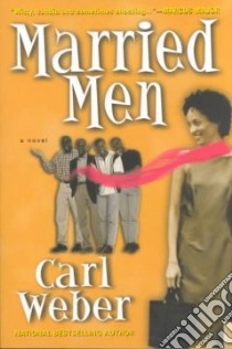 Married Men libro in lingua di Weber Carl