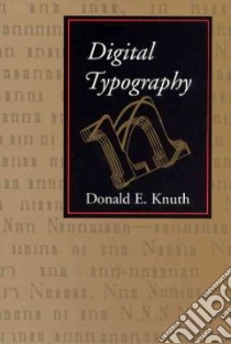 Digital Typography libro in lingua di Knuth Donald E.