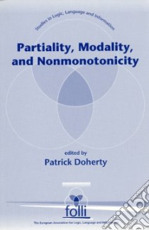 Partiality, Modality, and Nonmonotonicity libro in lingua di Doherty Patrick A.
