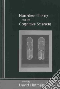 Narrative Theory and the Cognitive Sciences libro in lingua di Herman David (EDT)