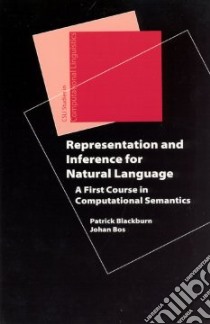 Representation And Inference For Natural Language libro in lingua di Blackburn Patrick, Bos Johannes