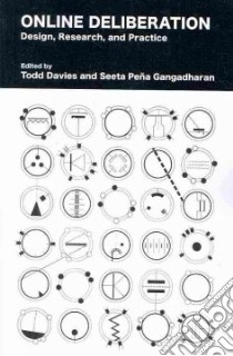 Online Deliberation libro in lingua di Davies Todd (EDT), Pena Gangadharan Seeta (EDT)