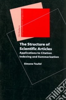 The Structure of Scientific Articles libro in lingua di Teufel Simone