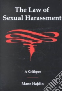 The Law of Sexual Harassment libro in lingua di Hajdin Mane
