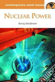 Nuclear Power libro in lingua di Henderson Harry