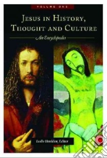 Jesus in History, Thought, and Culture libro in lingua di Houlden J. L. (EDT), Houlden Leslie (EDT)