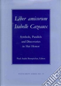 Liber Amicorum Isabell Cazeaux libro in lingua di Bempechat Paul-Andre (EDT), CAZEAUX ISABELLE (EDT)