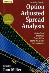 Introduction to Option-Adjusted Spread Analysis libro in lingua di Miller Tom, Wilson Peter (FRW)