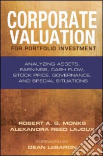Corporate Valuation for Portfolio Investment libro in lingua di Monks Robert A. G., Lajoux Alexandra Reed, Lebaron Dean (FRW)