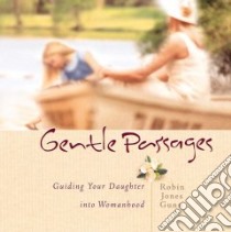 Gentle Passages libro in lingua di Gunn Robin Jones