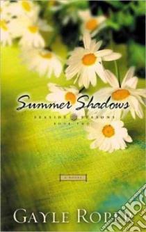 Summer Shadows libro in lingua di Roper Gayle G.