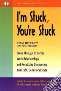 I'm Stuck, You're Stuck libro in lingua di Ritchey Tom, Axelrod Alan