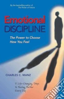 Emotional Discipline libro in lingua di Manz Charles C.