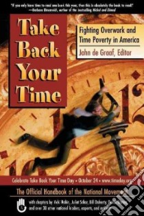 Take Back Your Time libro in lingua di De Graaf John (EDT)