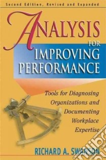 Analysis for Improving Performance libro in lingua di Swanson Richard A.