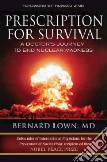 Prescription for Survival libro in lingua di Lown Bernard M.d.