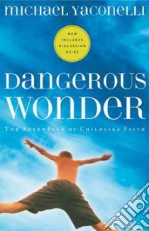 Dangerous Wonder libro in lingua di Yaconelli Mike
