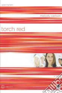 Torch Red libro in lingua di Carlson Melody