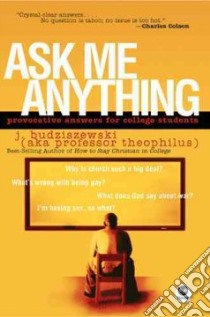 Ask Me Anything libro in lingua di Budziszewski J.