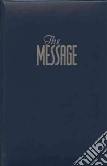 The Message libro in lingua di Peterson Eugene H. (EDT)