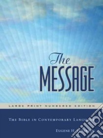 The Message Bible libro in lingua di Peterson Eugene H.