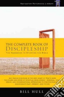 The Complete Book of Discipleship libro in lingua di Hull Bill